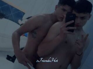 2FriendsHot