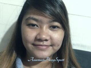 AsianwetPussySquirt