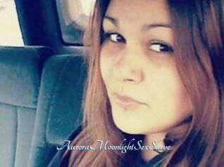 AuroraMoonlightSexSlave