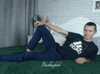 Badboybob
