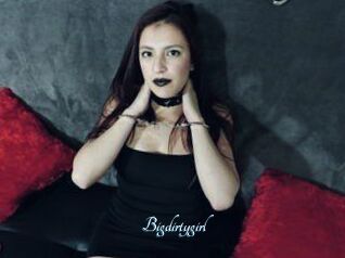 Bigdirtygirl