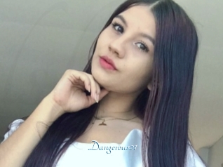 Dangerous21