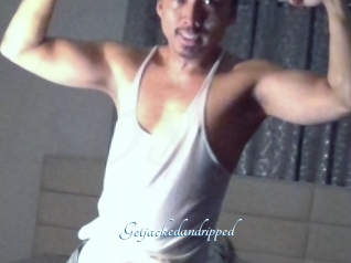 Getjackedandripped