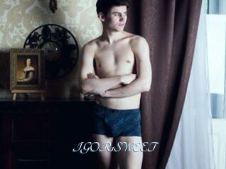 IGOR1SWEET