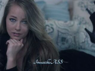 IrresistibleASS