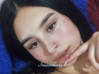 Irinaandlucky