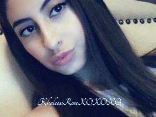 KhaleesiRoseXOXOXO