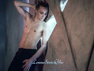 LemmeStretchYou