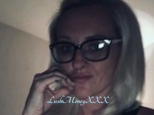 LushMoneyXXX