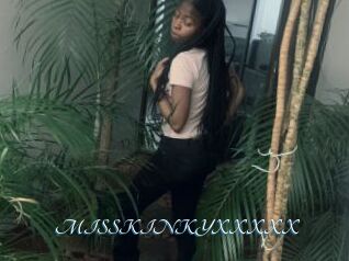 MISSKINKYXXXXX
