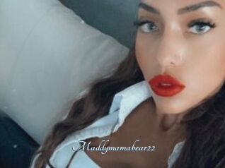 Maddymamabear22