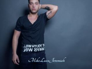 MikeLuxxJeremiah