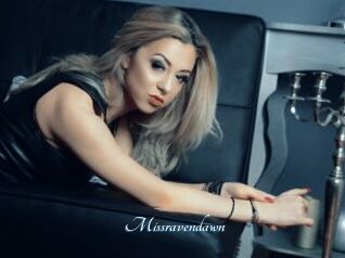 Missravendawn