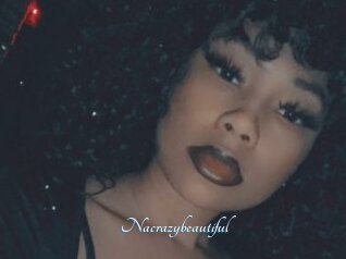 Nacrazybeautiful