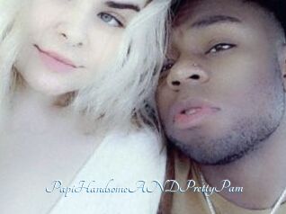 PapiHandsomeANDPrettyPam
