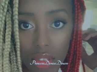 PrincessDeniseDinero