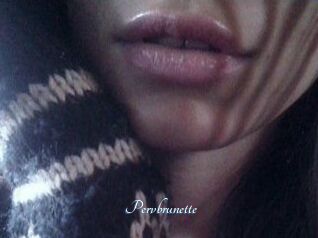 Pervbrunette
