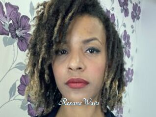 RoxanaWaits