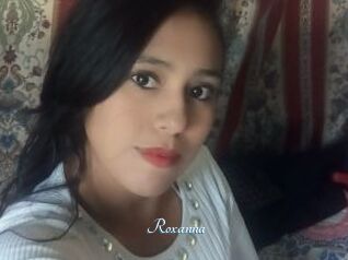 Roxanna