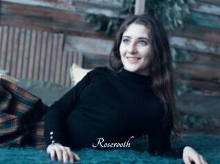 Roserooth