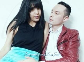 Samantha_and_Iam_fetish