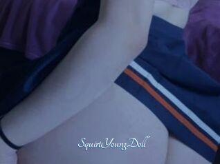 SquirtYoungDoll