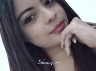 Selenassqueen
