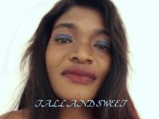 TALL_AND_SWEET