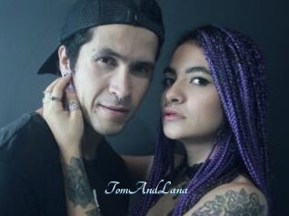 TomAndLana