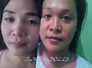 TwoWildRagDOLLS