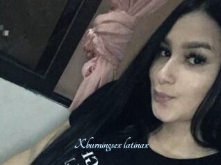 Xburningsex_latinax