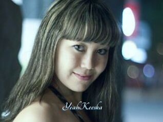 YeahKeeska