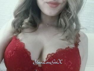 YourLoveGirlX